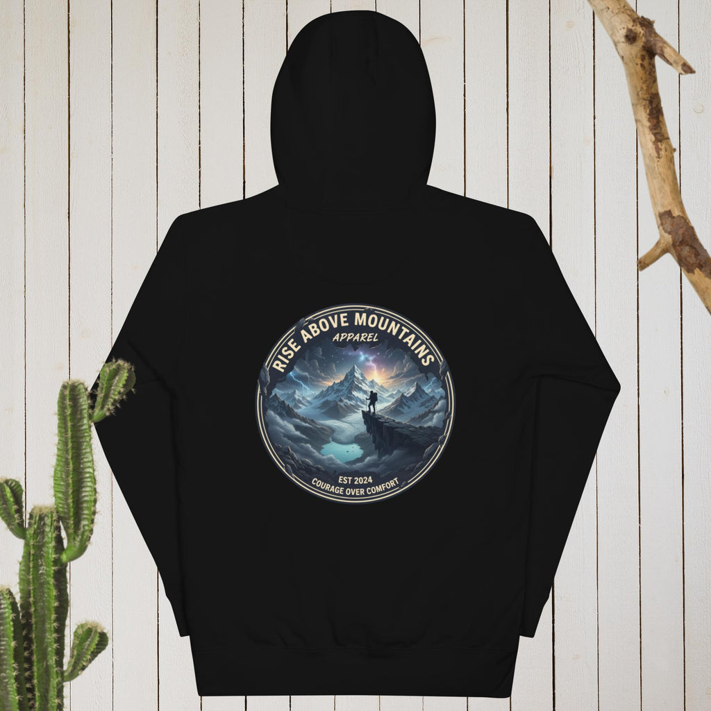 Unisex "Courage over comfort" Hoodie - Rise Above Mountains LLC
