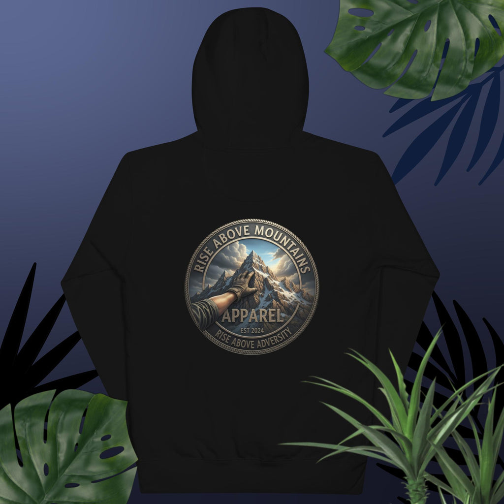 Unisex "Rise above adversity" Hoodie - Rise Above Mountains LLC