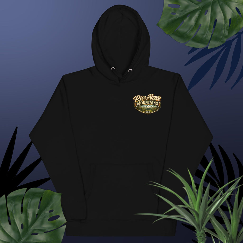 Unisex "Rise above adversity" Hoodie - Rise Above Mountains LLC