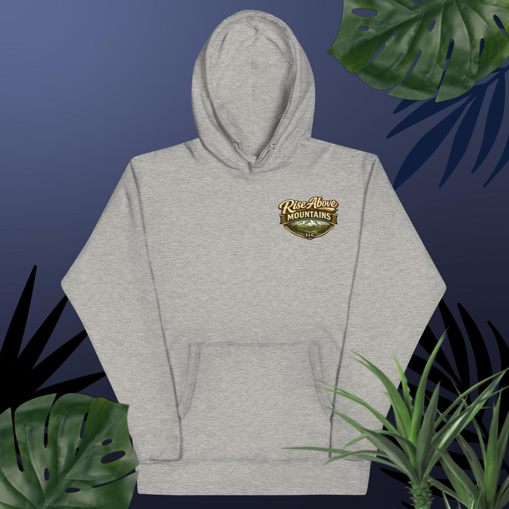 Unisex "Rise above adversity" Hoodie - Rise Above Mountains LLC
