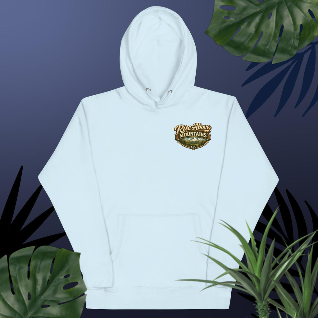 Unisex "Rise above adversity" Hoodie - Rise Above Mountains LLC