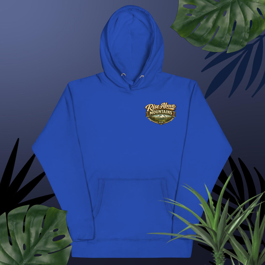 Unisex "Rise above adversity" Hoodie - Rise Above Mountains LLC