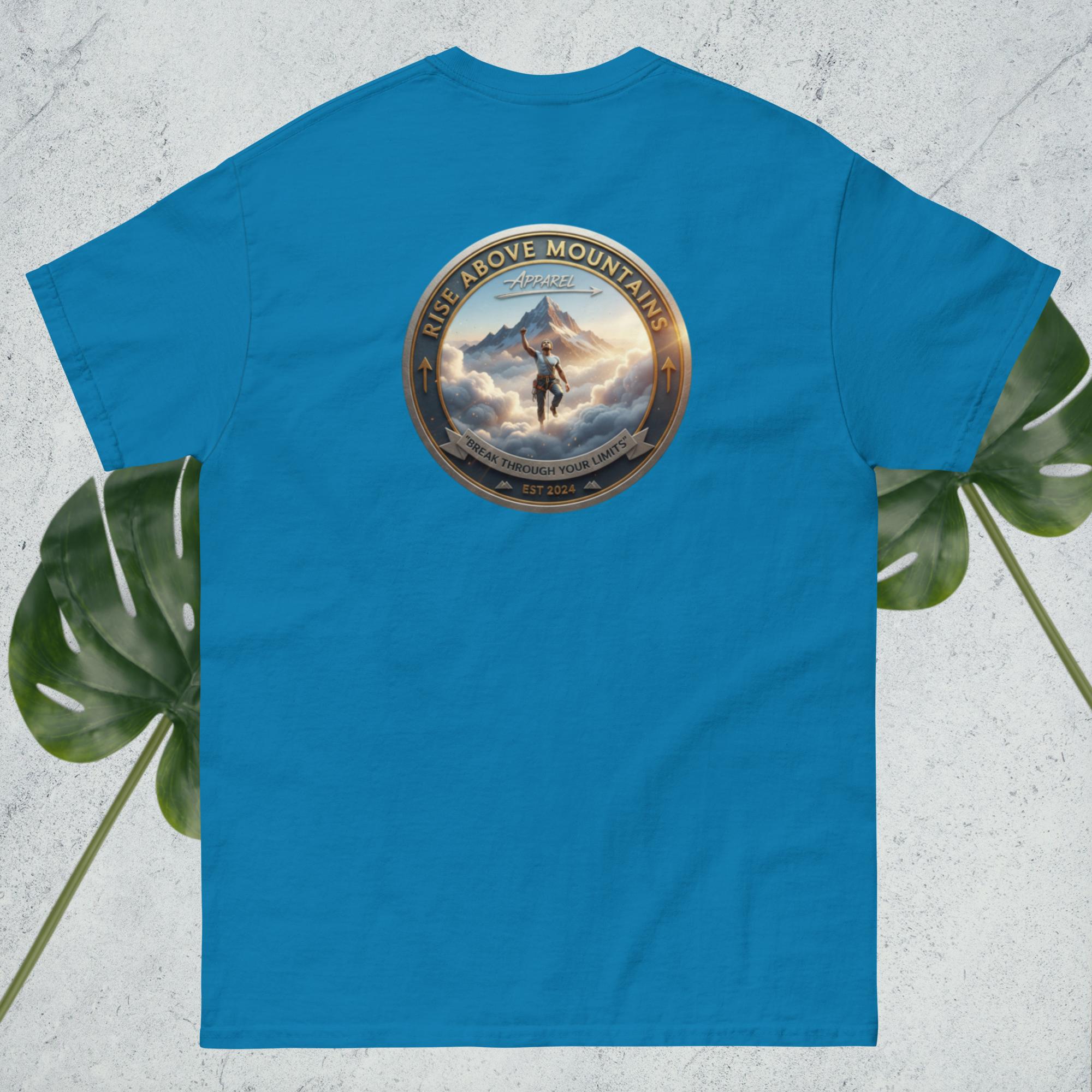 Unisex "Break through your limits" classic tee - Rise Above Mountains LLC